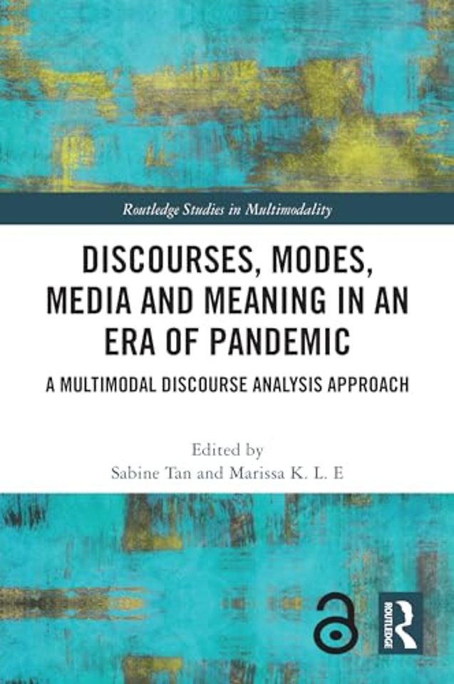 Discourses, Modes, Media and Meaning in an Era of Pandemic