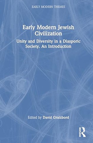 Early Modern Jewish Civilization