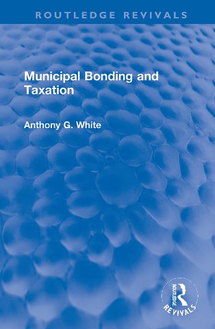 Municipal Bonding and Taxation