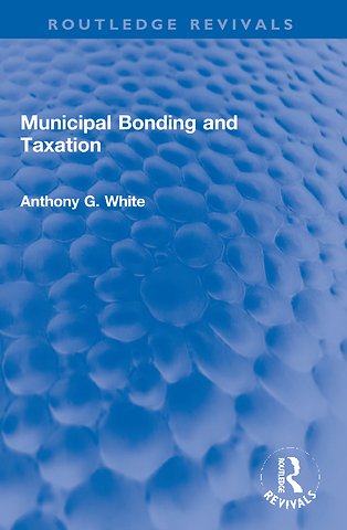 Municipal Bonding and Taxation