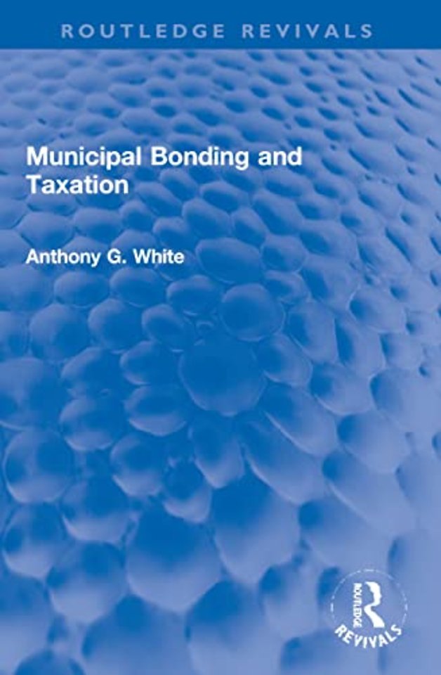 Municipal Bonding and Taxation