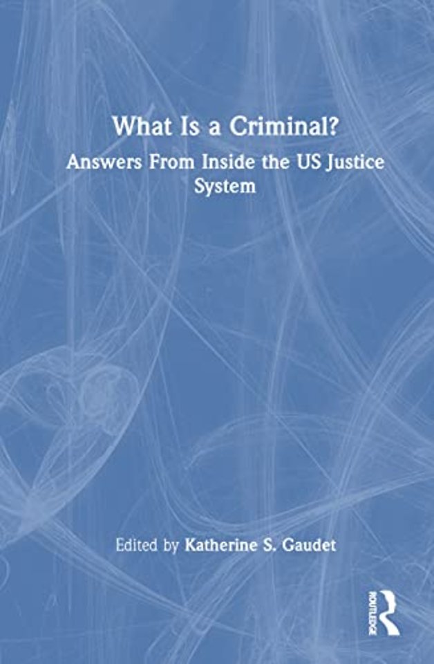 What Is a Criminal?