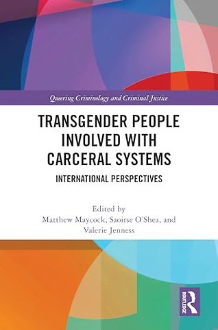 Transgender People Involved with Carceral Systems