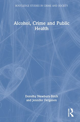 Alcohol, Crime and Public Health