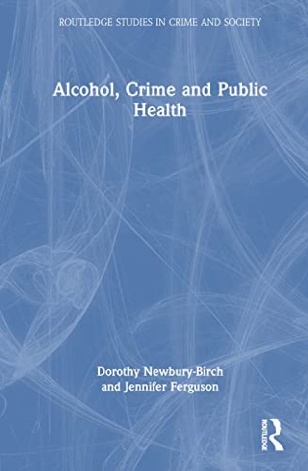 Alcohol, Crime and Public Health