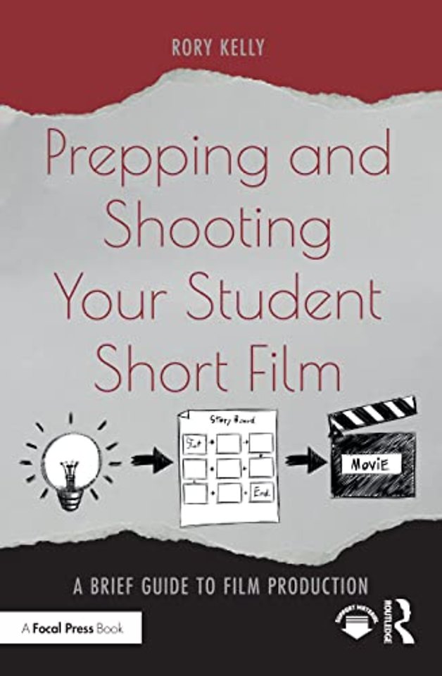 Prepping and Shooting Your Student Short Film