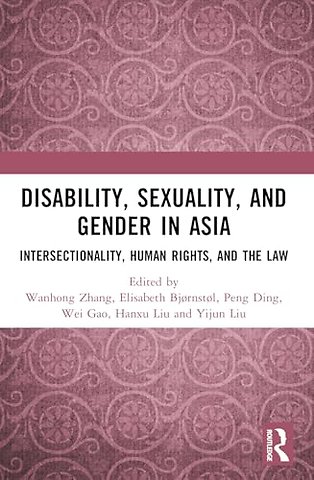 Disability, Sexuality, and Gender in Asia
