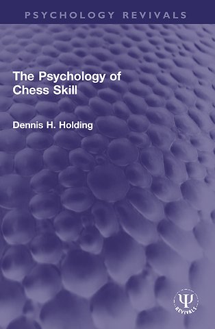 Psychology of Chess Skill