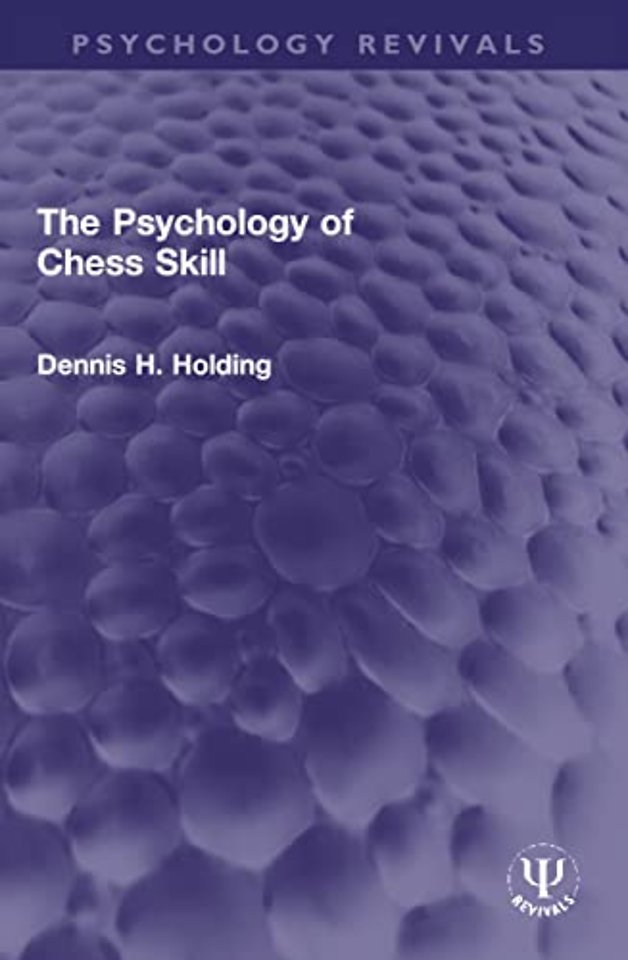 Psychology of Chess Skill