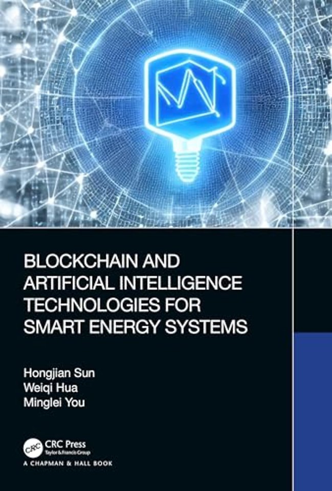 Blockchain and Artificial Intelligence Technologies for Smart Energy Systems