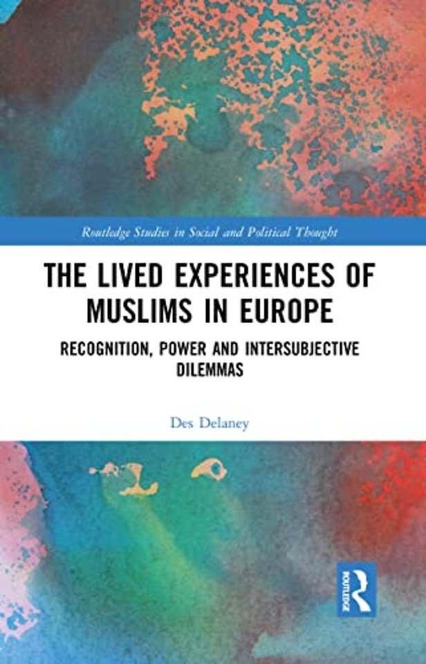 Lived Experiences of Muslims in Europe