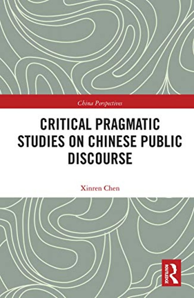Critical Pragmatic Studies on Chinese Public Discourse