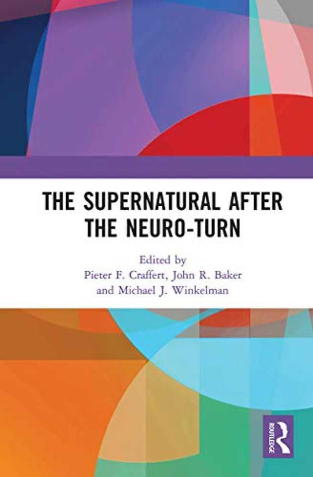 Supernatural After the Neuro-Turn