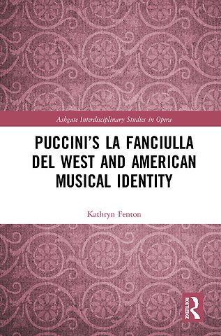 Puccini’s La fanciulla del West and American Musical Identity