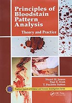Principles of Bloodstain Pattern Analysis Principles of Bloodstain Pattern Analysis