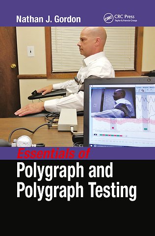Essentials of Polygraph and Polygraph Testing