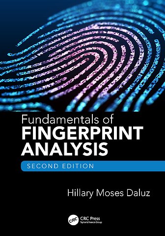 Fundamentals of Fingerprint Analysis, Second Edition