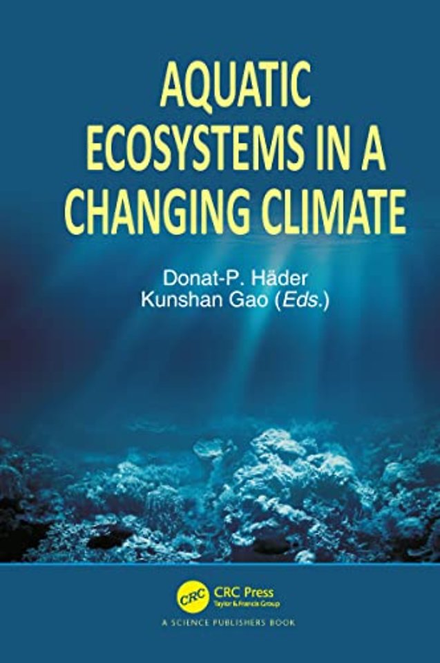 Aquatic Ecosystems in a Changing Climate