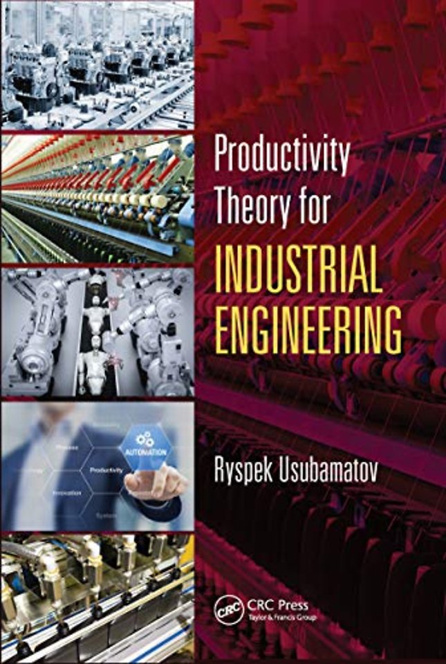 Productivity Theory for Industrial Engineering