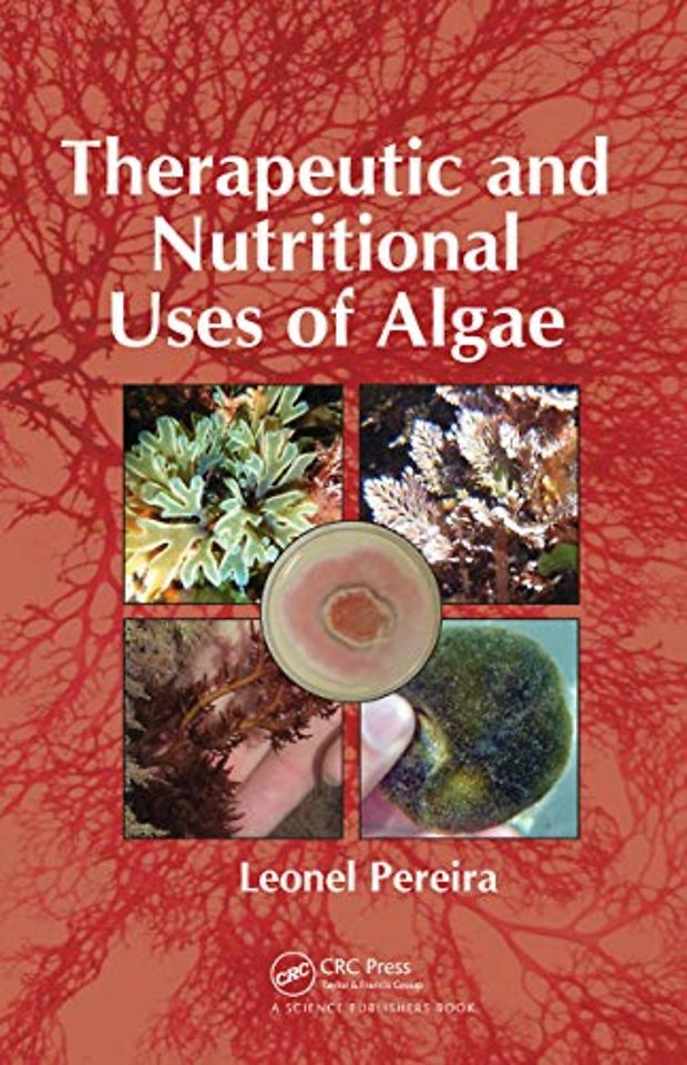 Therapeutic and Nutritional Uses of Algae