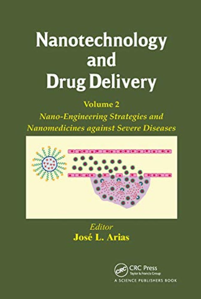 Nanotechnology and Drug Delivery, Volume Two