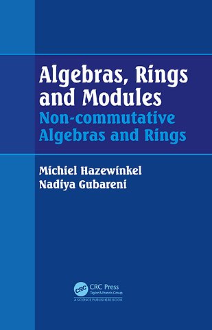 Algebras, Rings and Modules