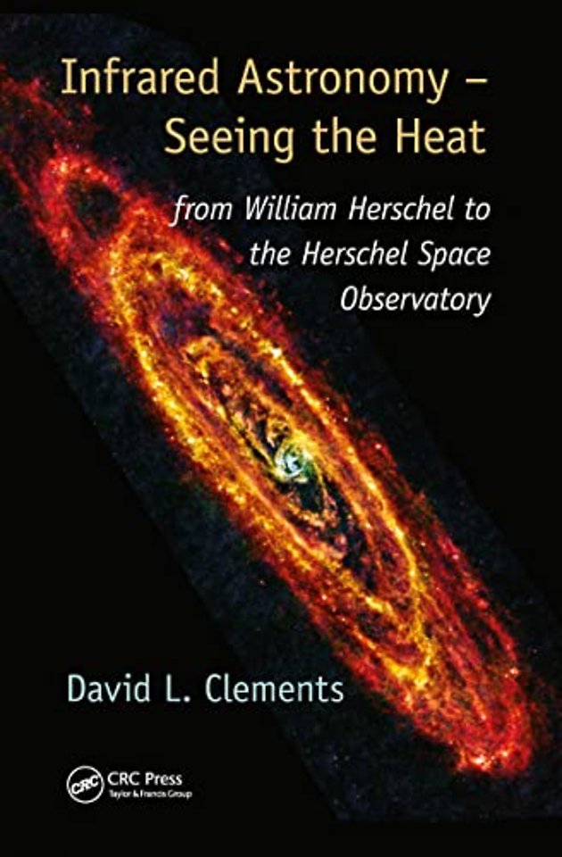 Infrared Astronomy – Seeing the Heat