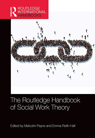 Routledge Handbook of Social Work Theory