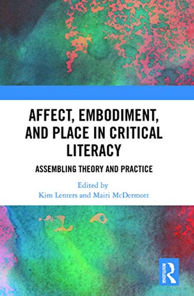 Affect, Embodiment, and Place in Critical Literacy