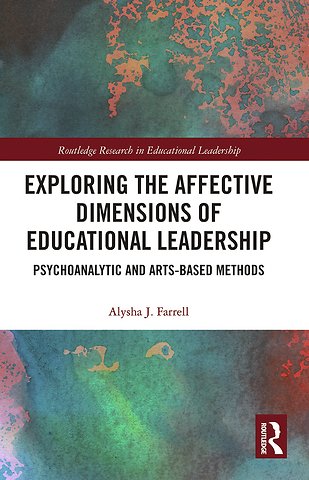 Exploring the Affective Dimensions of Educational Leadership