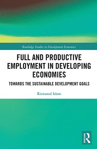 Full and Productive Employment in Developing Economies