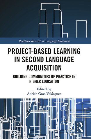 Project-Based Learning in Second Language Acquisition