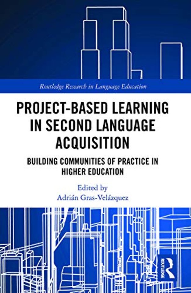 Project-Based Learning in Second Language Acquisition