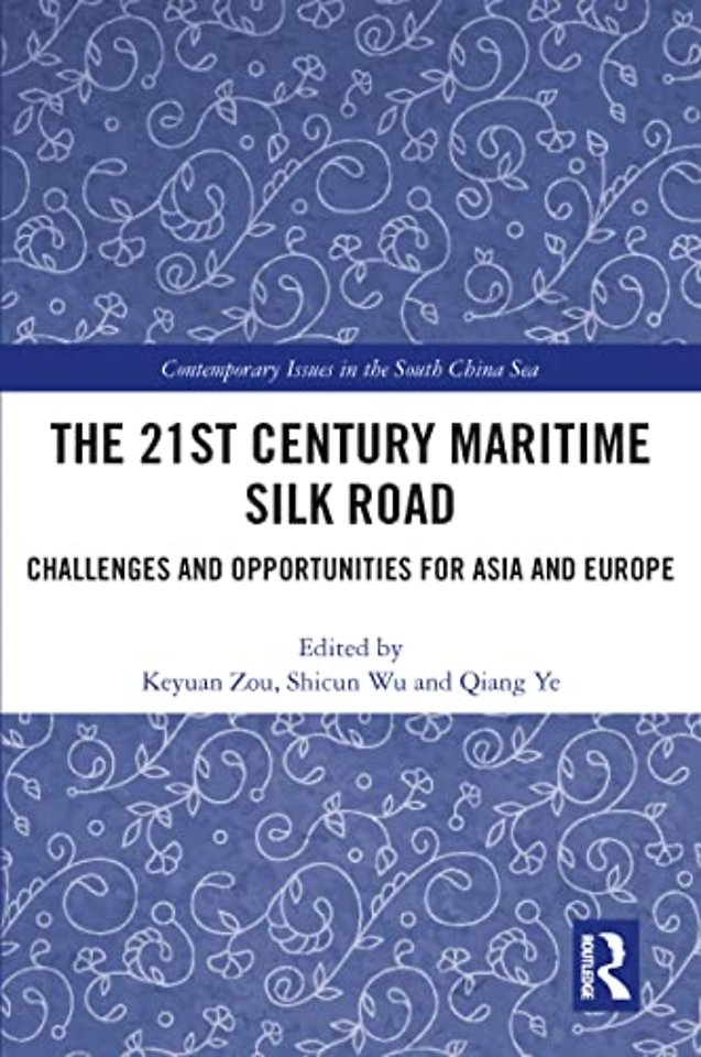 The 21st Century Maritime Silk Road