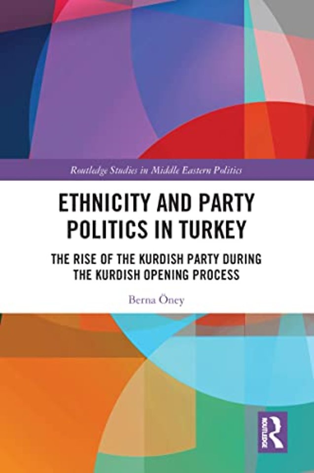 Ethnicity and Party Politics in Turkey