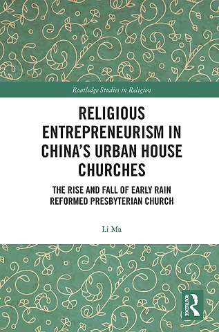 Religious Entrepreneurism in China’s Urban House Churches