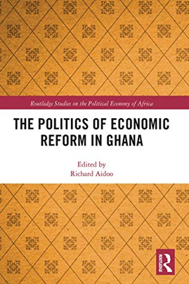 Politics of Economic Reform in Ghana