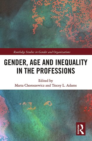 Gender, Age and Inequality in the Professions