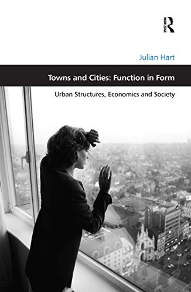 Towns and Cities: Function in Form