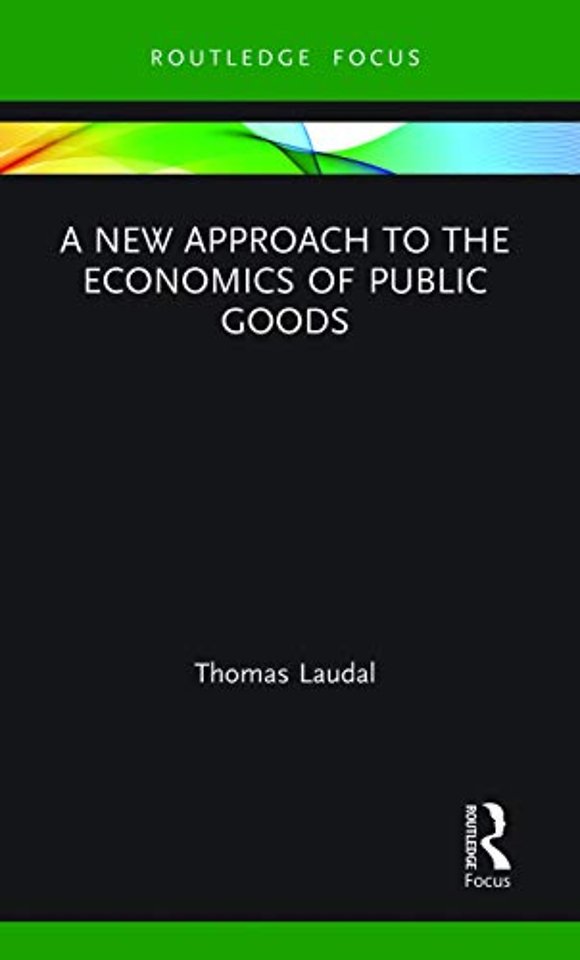 New Approach to the Economics of Public Goods