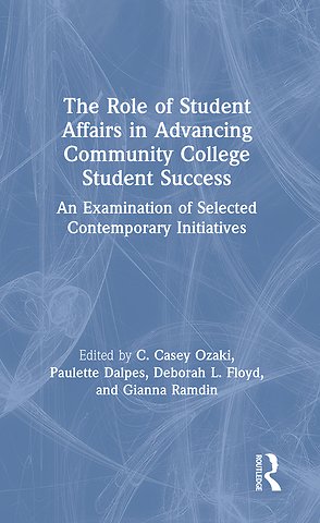 Role of Student Affairs in Advancing Community College Student Success