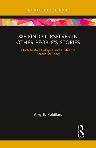 We Find Ourselves in Other People’s Stories