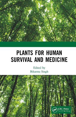 Plants for Human Survival and Medicine