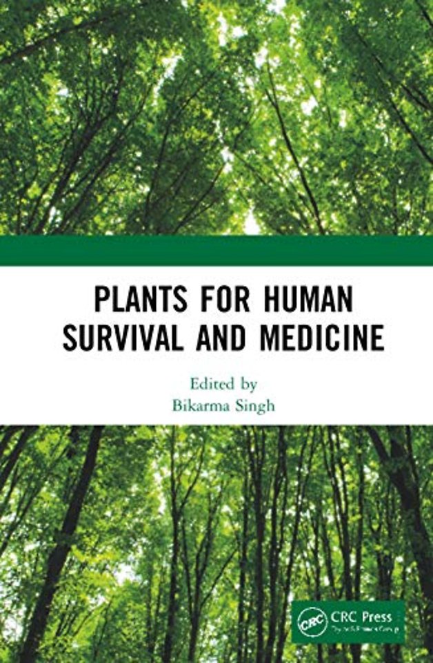 Plants for Human Survival and Medicine