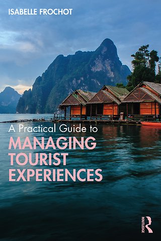Practical Guide to Managing Tourist Experiences