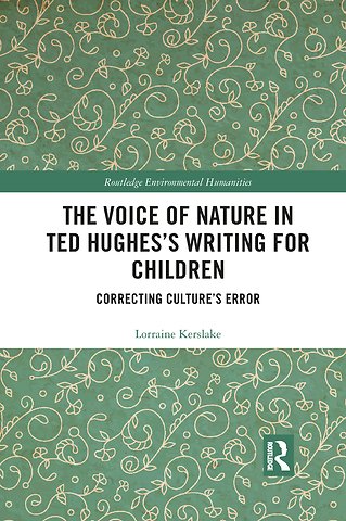 Voice of Nature in Ted Hughes’s Writing for Children