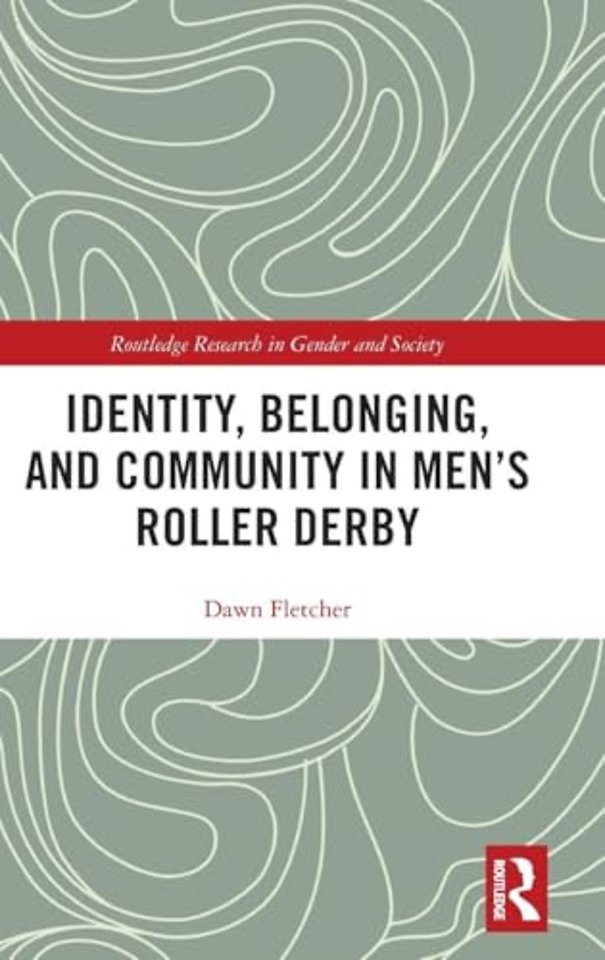 Identity, Belonging, and Community in Men’s Roller Derby