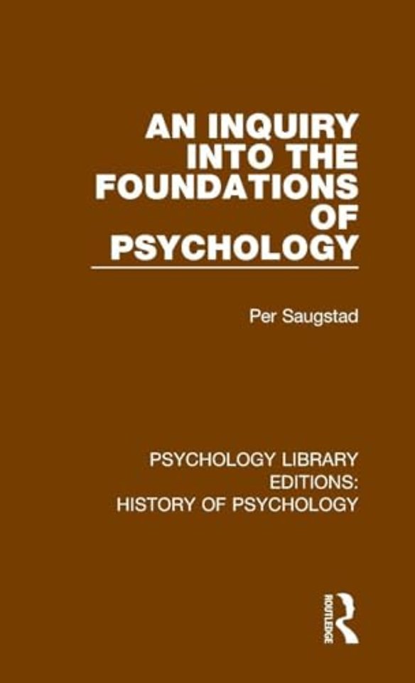 Inquiry into the Foundations of Psychology