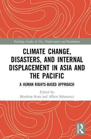 Climate Change, Disasters, and Internal Displacement in Asia and the Pacific