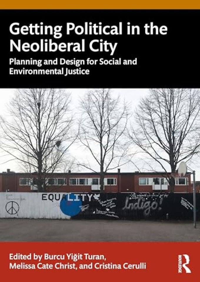 Getting Political in the Neoliberal City